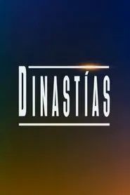 Dinastías tv show poster