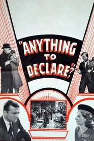 Anything to Declare? movie poster