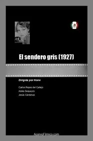 El sendero gris movie poster