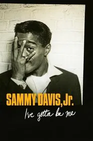 Sammy Davis, Jr.: I've Gotta Be Me movie poster