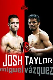 Josh Taylor vs. Miguel Vázquez movie poster