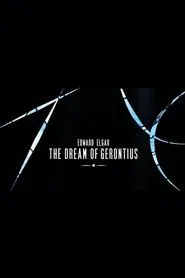 Edward Elgar - The Dream of Gerontius movie poster