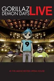 Gorillaz: Demon Days Live at the Manchester Opera House movie poster