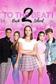 To the Beat! Back 2 School movie poster