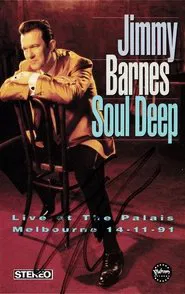 Jimmy Barnes: Soul Deep - Live At The Palais movie poster