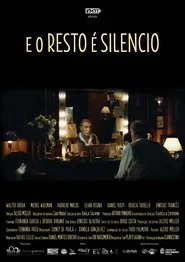 Poster do filme E o Resto é Silêncio