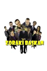 Poster da série Zoraki Başkan