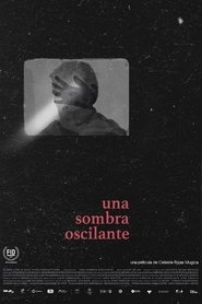 An Oscillating Shadow movie poster