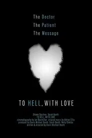 To Hell, with Love movie poster