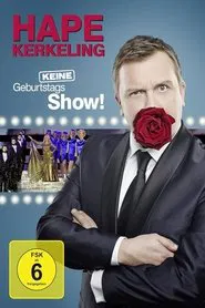 Hape Kerkeling - Keine Geburtstagsshow! movie poster