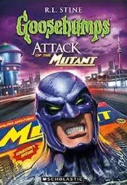 Goosebumps: Attack of the Mutant movie poster