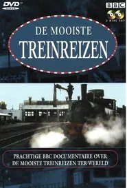 De Mooiste Treinreizen (Great Railway Journeys) tv show poster
