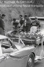 Le Tournage du Corniaud… Tout sauf un long fleuve tranquille movie poster