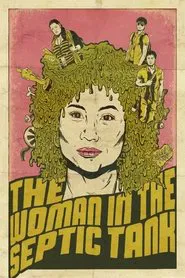 Poster do filme The Woman in the Septic Tank