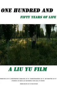 One Hundred and Fifty Years of Life movie poster