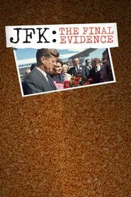 JFK: The Final Evidence tv show poster
