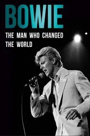 Bowie: The Man Who Changed the World movie poster