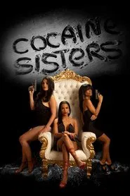 Poster da série Cocaine Sisters