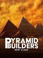 Pyramid Builders: New Clues movie poster