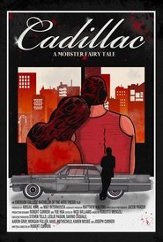 Cadillac: A Mobster Fairy Tale movie poster