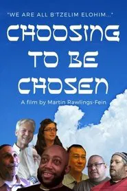 Choosing to Be Chosen movie poster