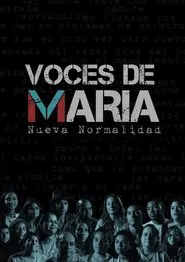 Poster do filme Voces de María: Nueva Normalidad