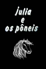 Júlia E os Pôneis movie poster