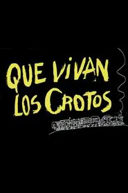 ¡Que vivan los crotos! movie poster