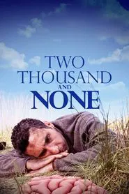Two Thousand and None movie poster