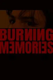 Burning Memories movie poster