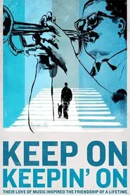 Keep On Keepin’ On movie poster