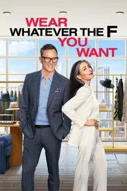 Wear Whatever the F You Want tv show poster