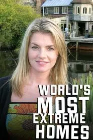 World's Most Extreme Homes tv show poster