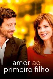 Poster do filme Amor ao Primeiro Filho