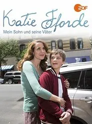 Katie Fforde: Mein Sohn und seine Väter movie poster