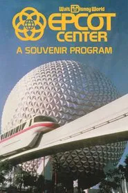 EPCOT Center: A Souvenir Program movie poster