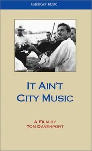 It Ain't City Music movie poster