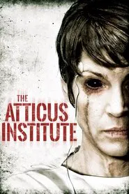 The Atticus Institute movie poster