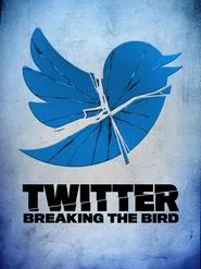 Twitter: Breaking the Bird tv show poster