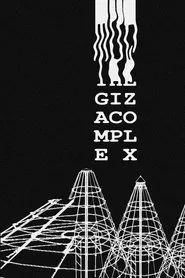 The Giza Complex movie poster