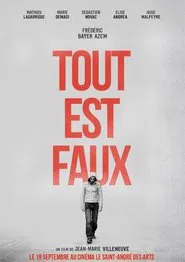 Tout est faux movie poster