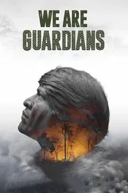 We Are Guardians movie poster