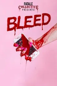 Fatale Collective: Bleed movie poster