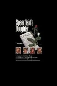Spearfield's Daughter movie poster