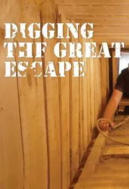 Digging The Great Escape movie poster