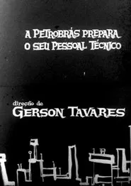 A Petrobrás prepara o seu pessoal técnico movie poster