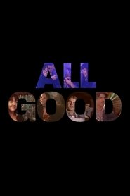 All Good movie poster