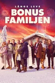 Long Live the Bonus Family movie poster