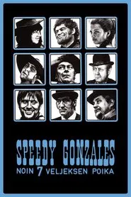 Speedy Gonzales – noin 7 veljeksen poika movie poster