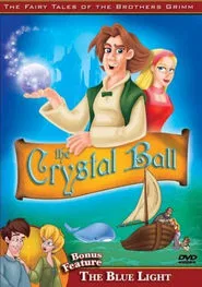 Poster do filme The Fairy Tales of the Brothers Grimm: The Crystal Ball / The Blue Light